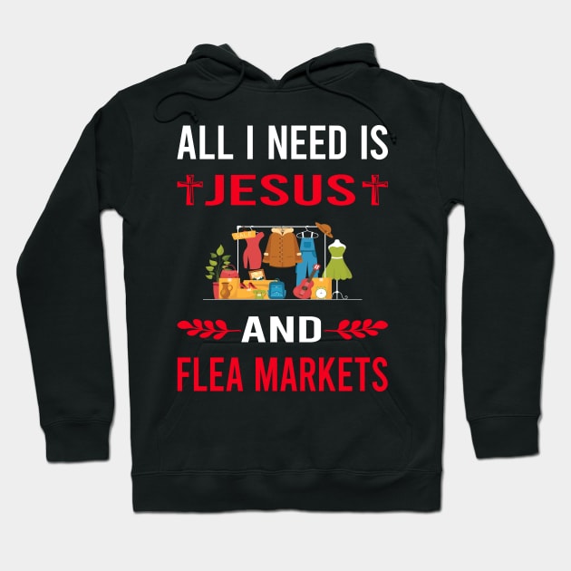 I Need Jesus And Flea Market Hoodie by Good Day